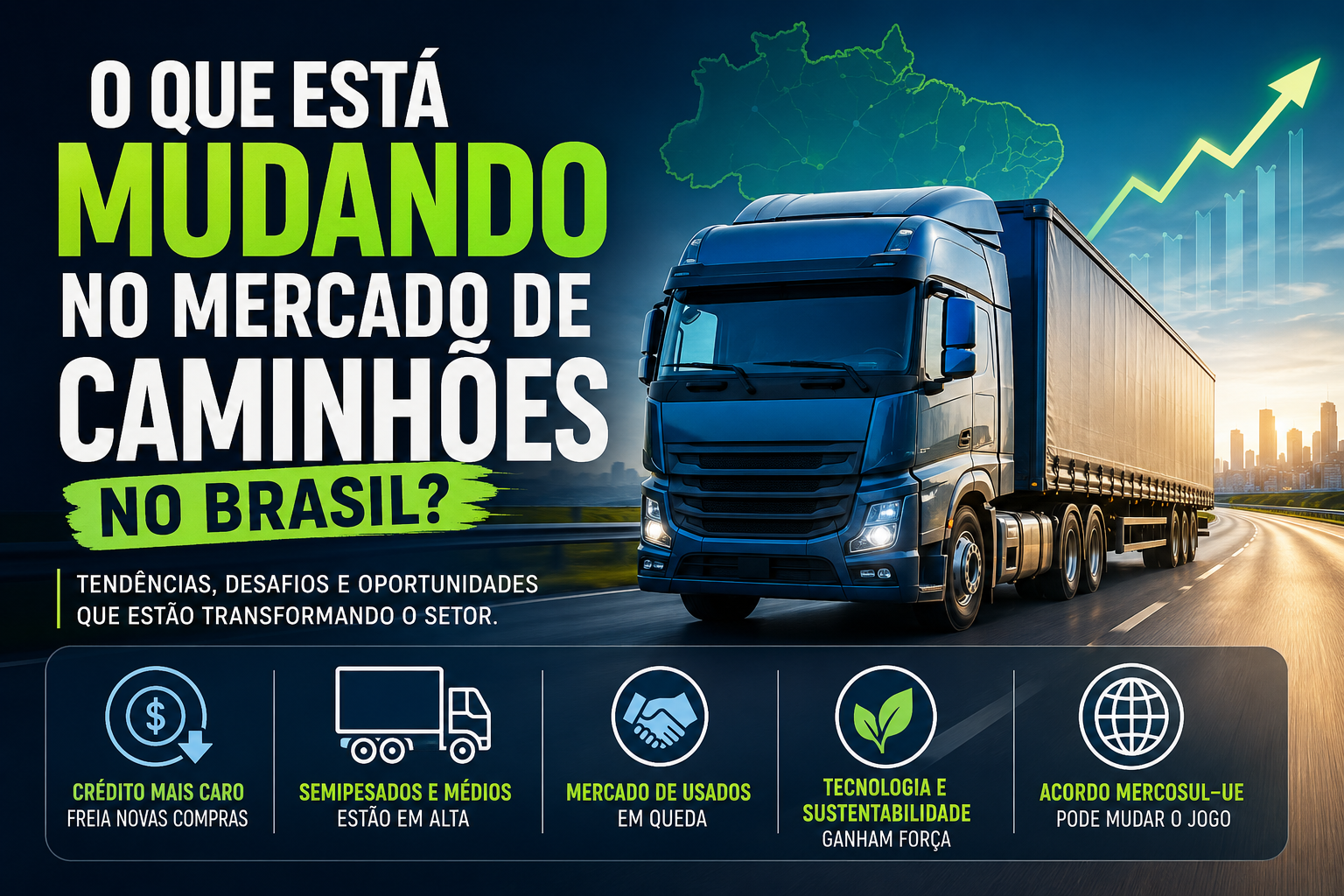 O Que Está Mudando no Mercado de Caminhões no Brasil?